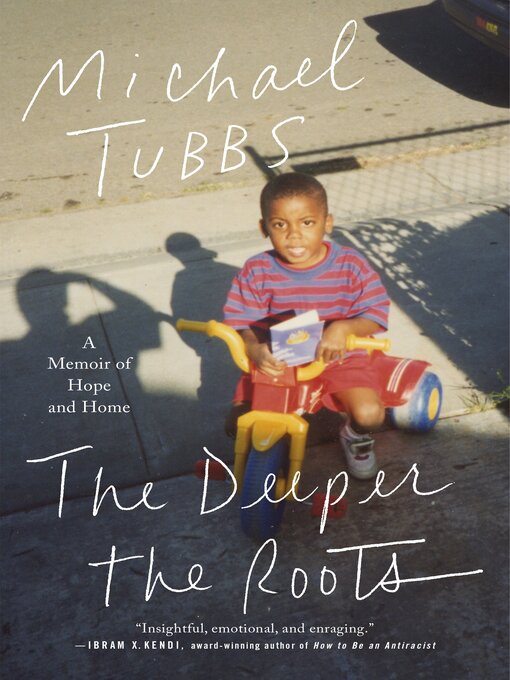Title details for The Deeper the Roots by Michael Tubbs - Wait list